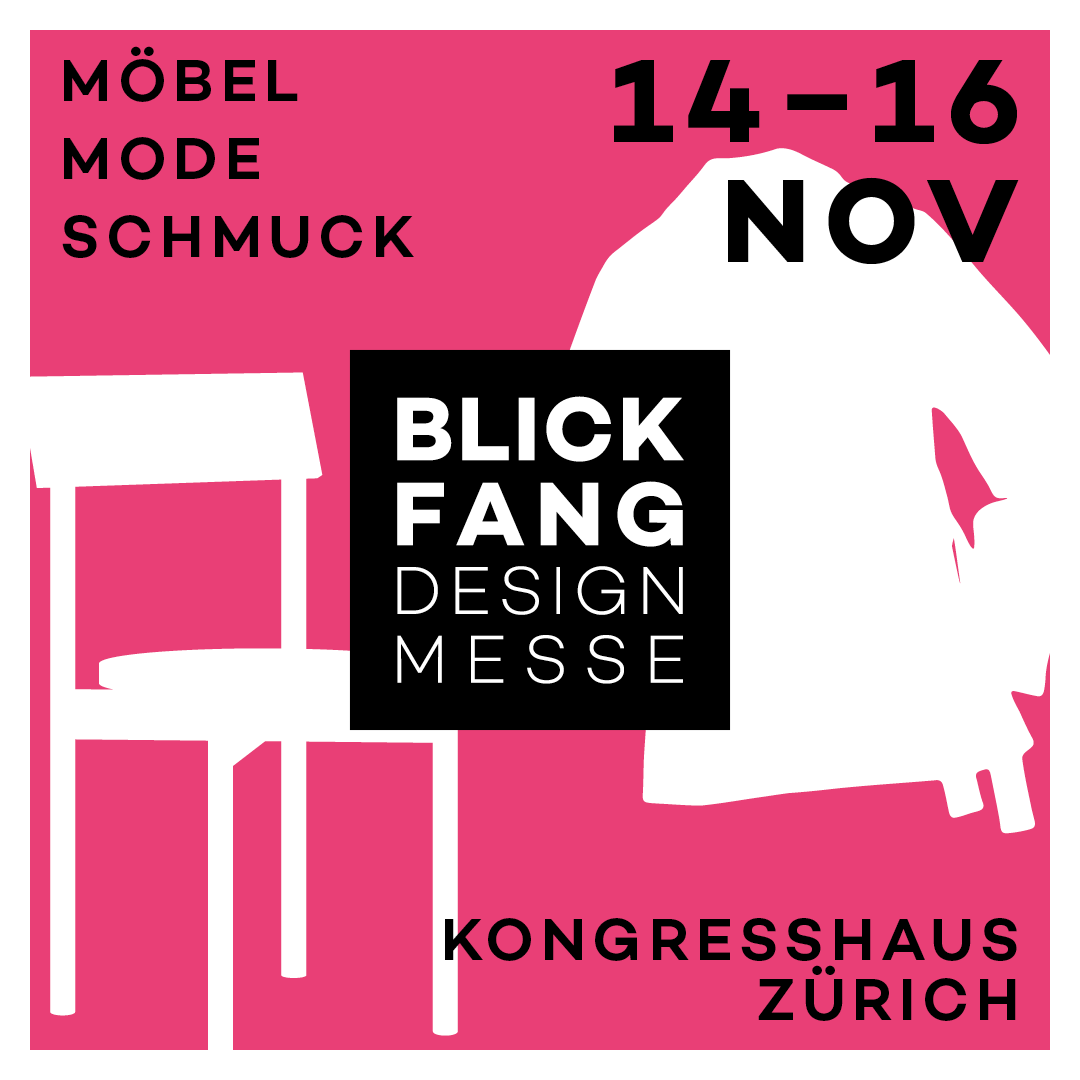 BLICKFANG Designmesse Zürich